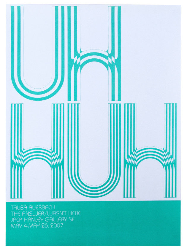 TAUBA AUERBACH Uh Huh 2007